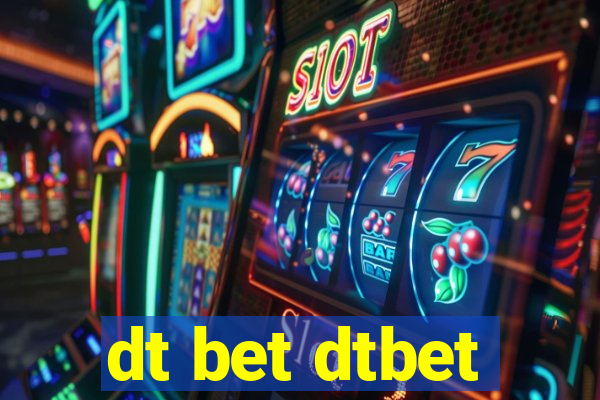 dt bet dtbet